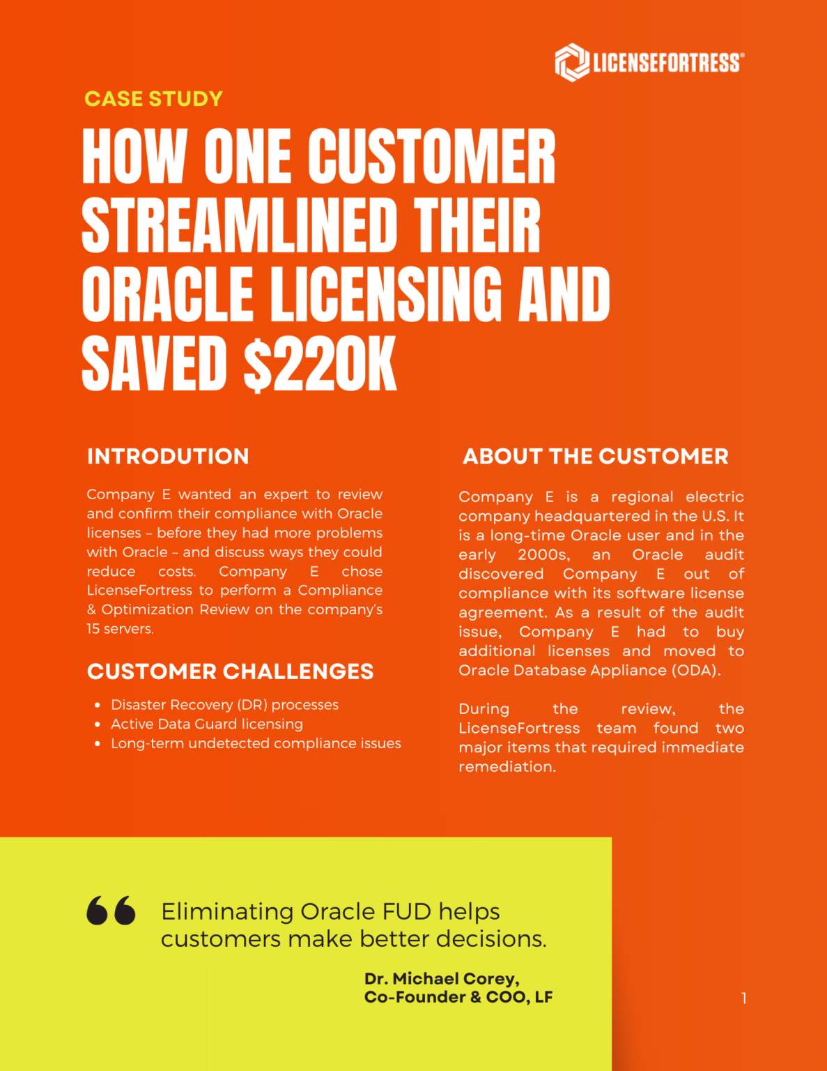 How one customer streamlined their Oracle licensing and saved $220k